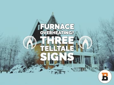 Is Your HVAC Furnace Overheating? Three Telltale Signs