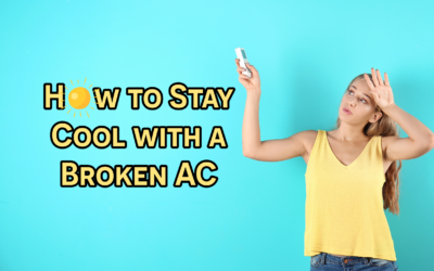 How to Stay Cool with a Broken AC  